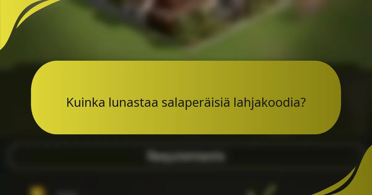 Kuinka lunastaa salaperäisiä lahjakoodia?