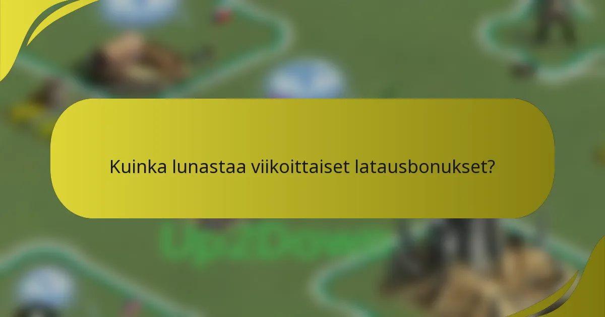 Kuinka lunastaa viikoittaiset latausbonukset?