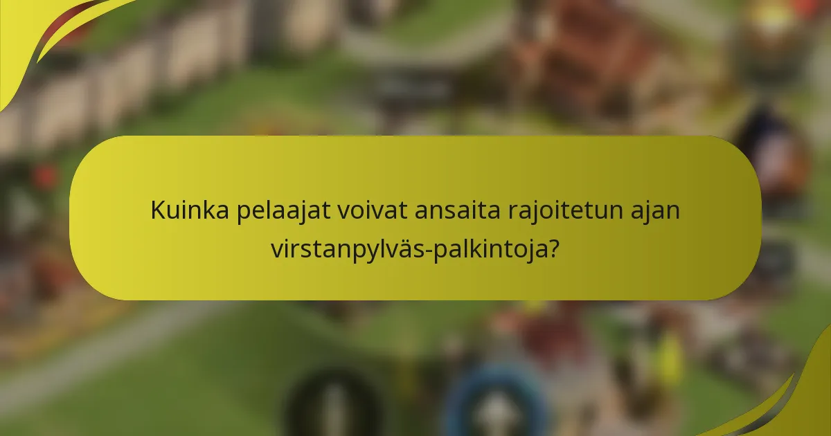 Kuinka pelaajat voivat ansaita rajoitetun ajan virstanpylväs-palkintoja?